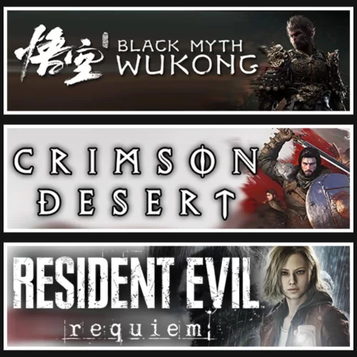  Black Myth Wukong +Crimson Desert +RE Requiem